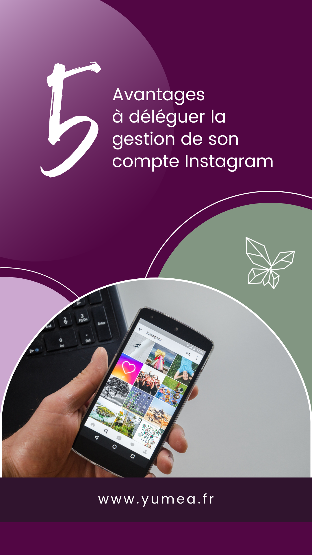 5 benefits of delegating the management of your Instagram account